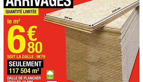 Prix Plancher Osb 18 Mm DALLE OSB4 ép. MM L250XL67,5CM