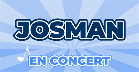 prix place concert josman