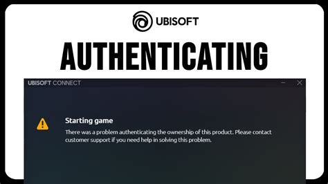 problem authenticating ownership ubisoft