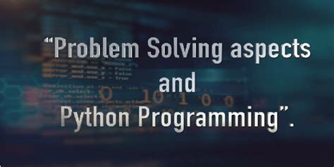 problem solving aspects and python programming
