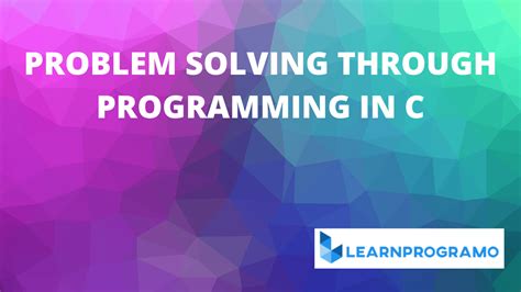 problem solving through programming in c