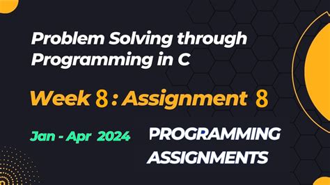 problem solving through programming in c nptel assignment answers week 8
