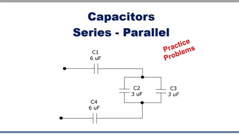 Problems On Capacitors In Series And Parallel