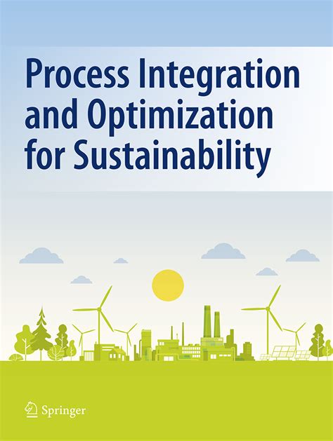 Discussion Process Integration And Optimization For Sustainability