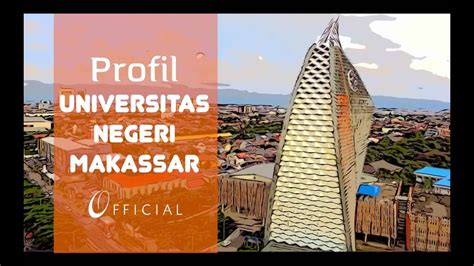 profil universitas negeri makassar