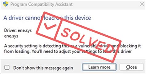 program compatibility assistant driver cannot load ene.sys