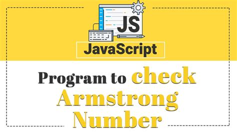 program to check armstrong number in javascript