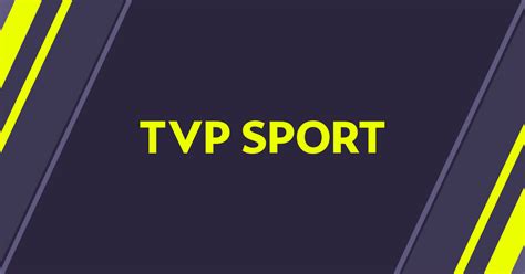 program tv tvp sport