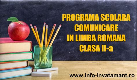 programa scolara comunicare in limba romana