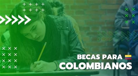 programas de becas para colombianos