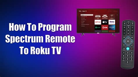 programming spectrum remote to roku tv