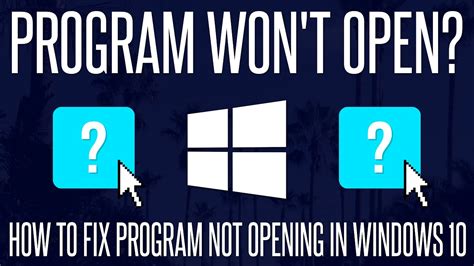  62 Essential Programs Won t Open Windows 10 Popular Now