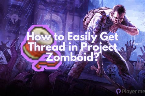 Project Zomboid How To Get Thread