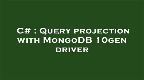 Projection Definition C# Mongodb