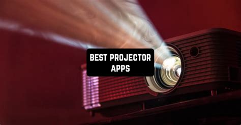 Projector Apps For Android Mobile