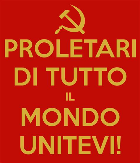 proletari di tutto il mondo unitevi
