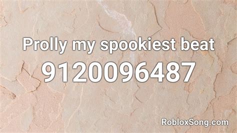 prolly my spookiest beat Roblox ID - Roblox music codes