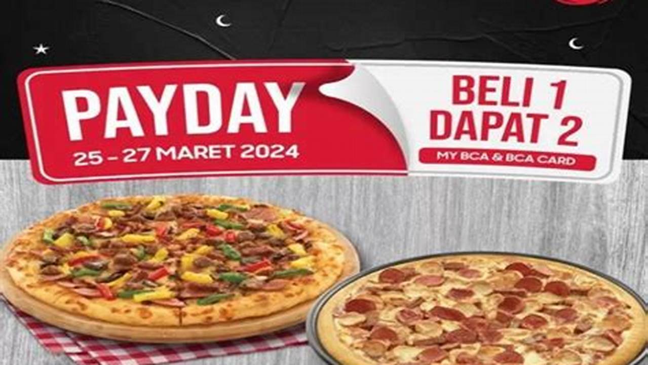 Rahasia Promo Pizza Hut Kartu Kredit BCA yang Menjanjikan!
