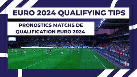 pronostic qualification euro 2024