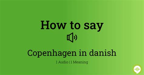 pronounce copenhagen in danish