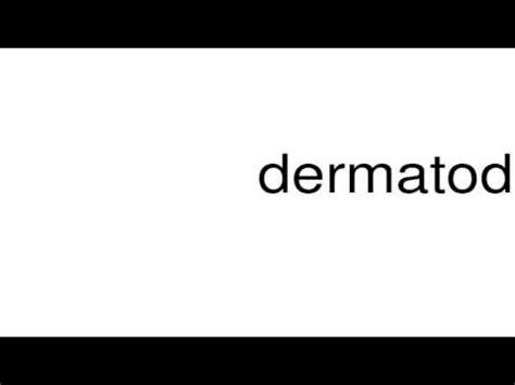 pronounce dermatodynia