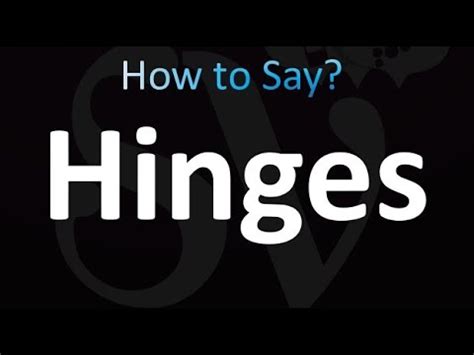 Pronounce Hinges
