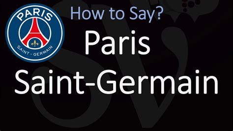pronounce paris saint germain