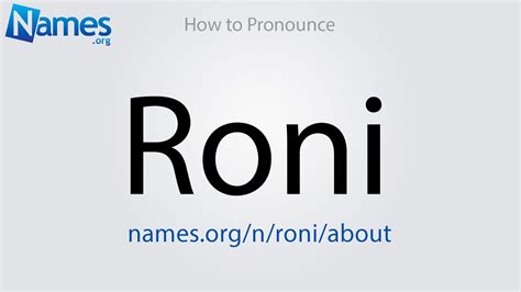 pronounce roni