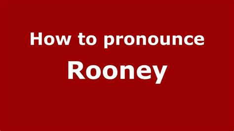 pronounce rooney