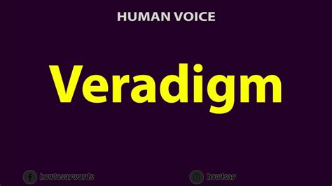 pronounce veradigm