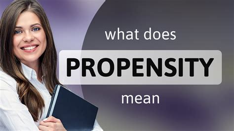 propensity meaning in kannada