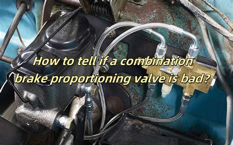 Proportioning Valve Gone Bad