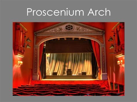 Proscenium Arch Example Sentence