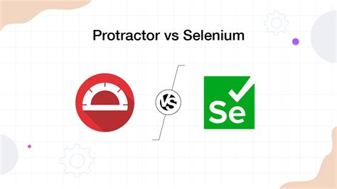 Protractor Vs Selenium