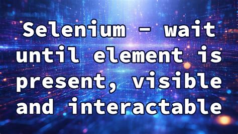 Protractor Wait Until Element Is Interactable