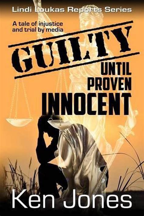 proven innocent until found guilty