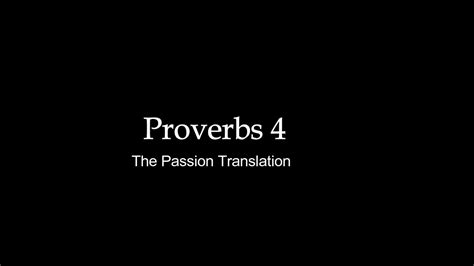 proverbs 4 passion translation