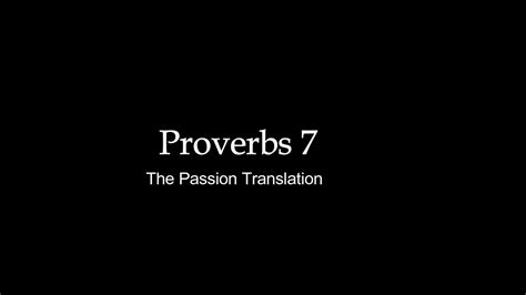 proverbs 7 passion translation
