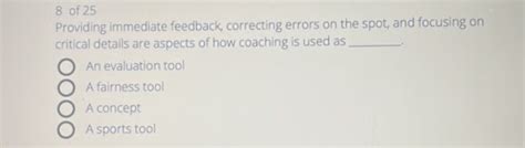 providing immediate feedback correcting errors on the spot