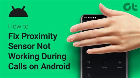 Proximity Sensor Not Working What To Do