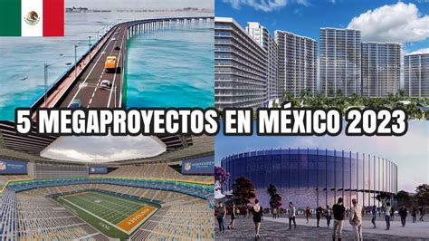 proyectos en mexico 2023
