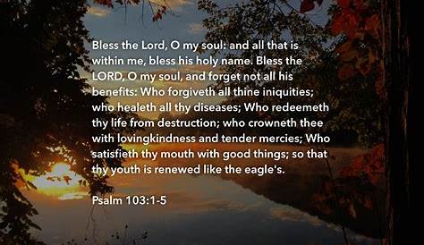 Psalm 103 1 5 Kjv s, O My Soul, Inspirational Quotes