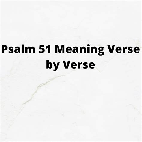 psalm 51 meaning verse by