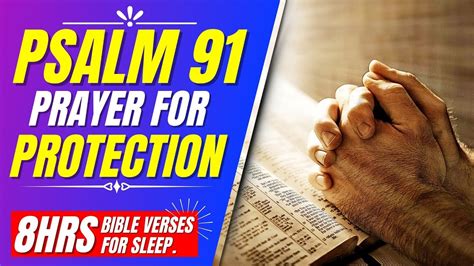 psalms 91 protection prayer all night