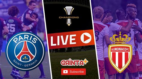 psg vs monaco live