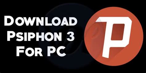 psiphon 3 download for pc