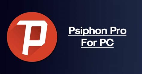 psiphon pro mod for pc