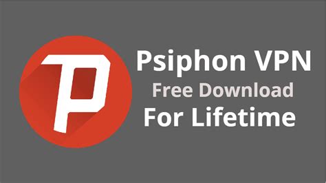 psiphon vpn for windows