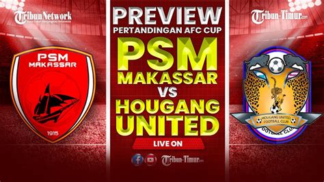 psm makassar vs hougang united