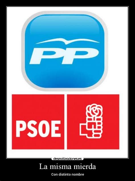 psoe pp la misma mierda es